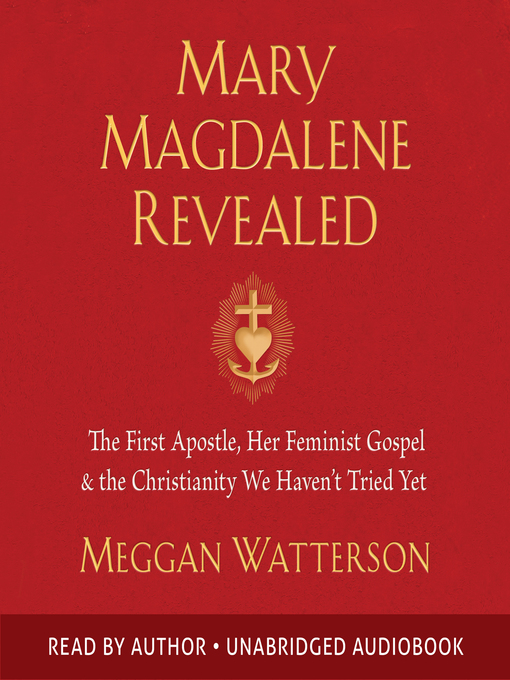 Title details for Mary Magdalene Revealed by Meggan Watterson - Wait list